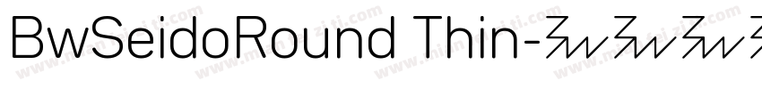 BwSeidoRound Thin字体转换